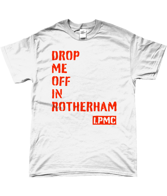Drop Me Off In Rotherham (Red Text)