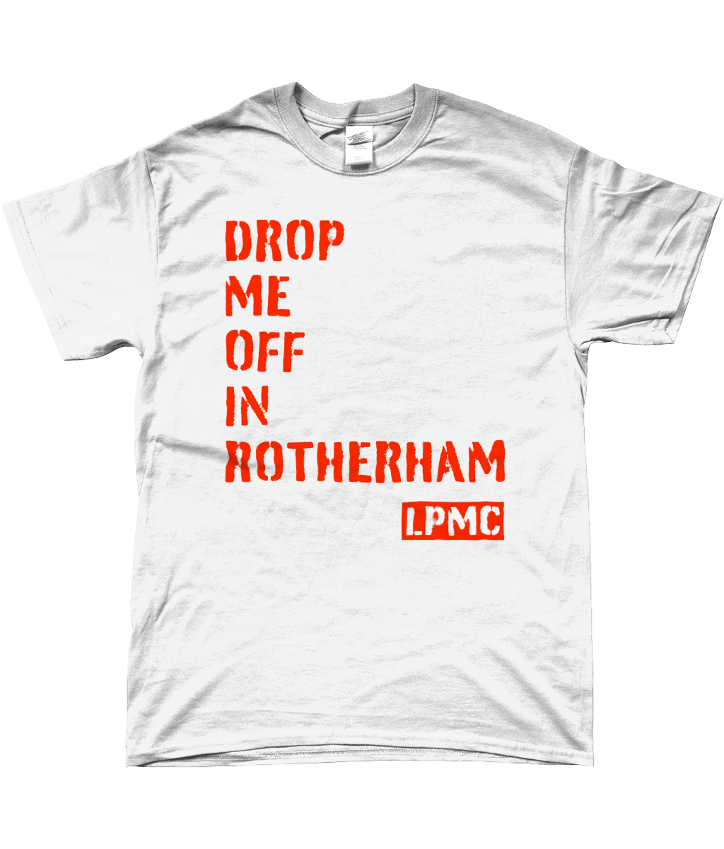 Drop Me Off In Rotherham (Red Text)